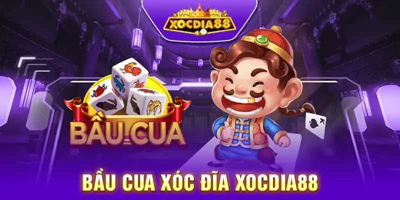 Bầu Cua Xocdia88