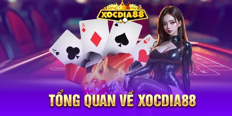 Tổng quan XocDia88