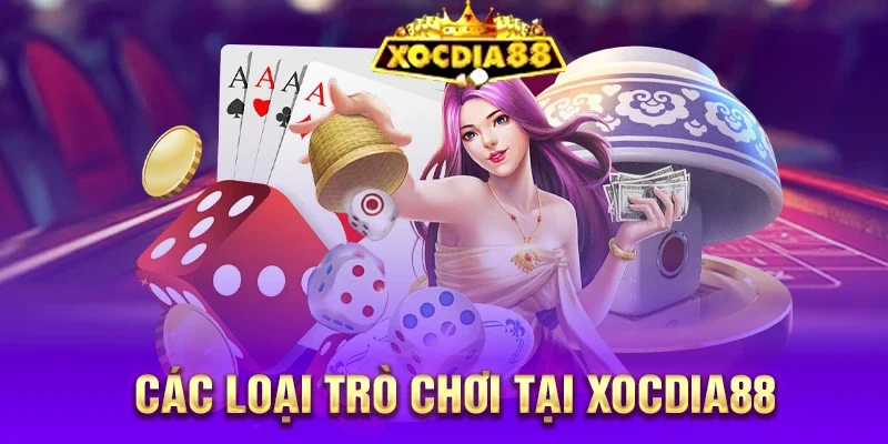 Các loại trò chơi tại Xocdia88