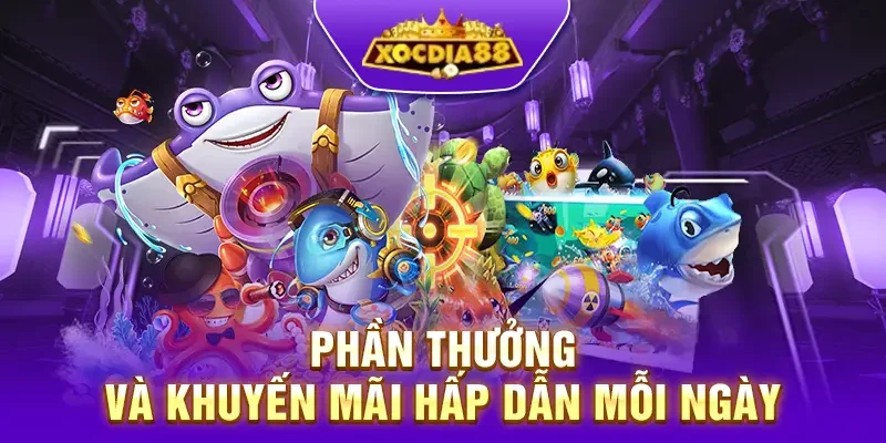 Phần thưởng và khuyến mãi hấp dẫn mỗi ngày tại Xocdia88