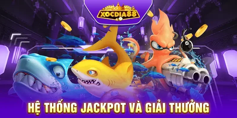 Hệ thống jackpot trong game bắn cá Ocean King Jackpot XocDia88