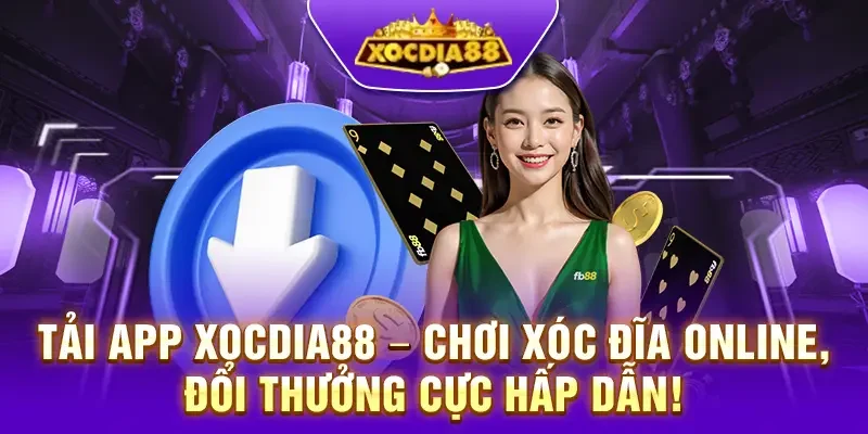 Tải app Xocdia88