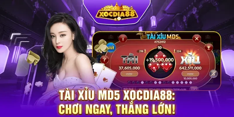 Tài xỉu MD5 Xocdia88