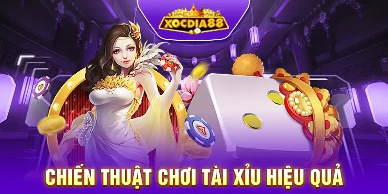 Chiến thuật chơi tài xỉu online hiệu quả