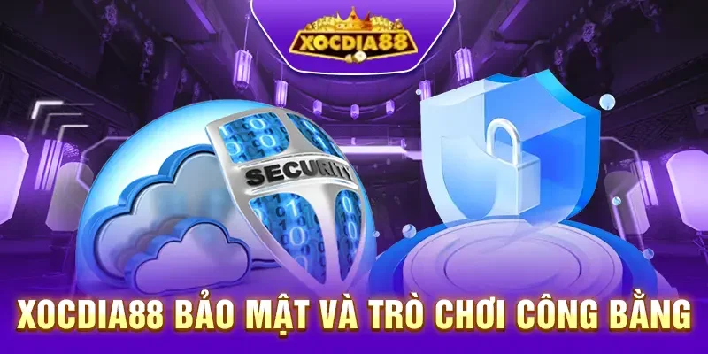 Tính bảo mật và công bằng Xocdia88